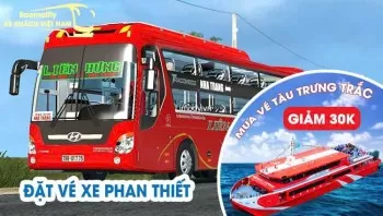 Đặt Vé Xe Phan Thiết - Mua Vé Tàu Trưng Trắc Giảm 30k