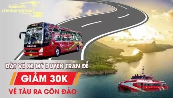 Đặt Xe Mỹ Duyên Trần Đề - Giảm 30k Vé Tàu Ra Côn Đảo