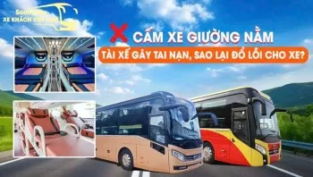 Cấm Xe Giường Nằm: Tài Xế Gây Tai Nạn, Sao Lại Đổ Lỗi Cho Xe?